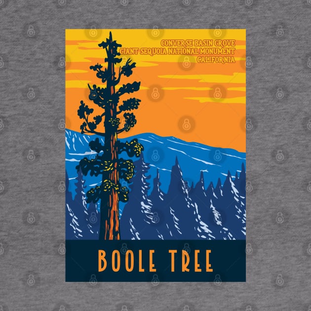 WPA Poster Art of the Boole Tree giant sequoia in Converse Basin Grove of Giant Sequoia National Monument in Sierra Nevada, Fresno County, California by JohnLucke